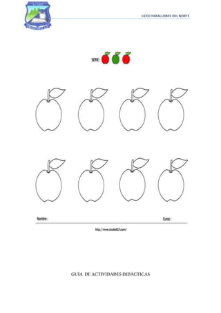 LICEO FARALLONES DEL NORTE




GUÍA DE ACTIVIDADES DIDÁCTICAS
 
