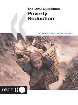 The DAC Guidelines 
Poverty 
Reduction « INTERNATIONAL DEVELOPMENT 
 
