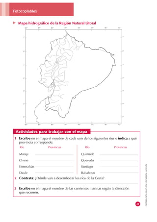 Mapa hidrográfico de la Región Natural Litoral




Actividades para trabajar con el mapa
1 Escribe en el mapa el nombre de...