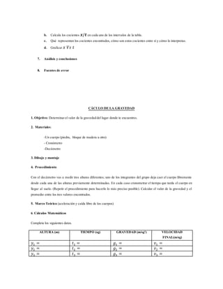 b. Calcula los cocientes 𝒙/𝒕 en cada uno de los intervalos de la tabla.
c. Qué representan los cocientes encontrados, cómo...