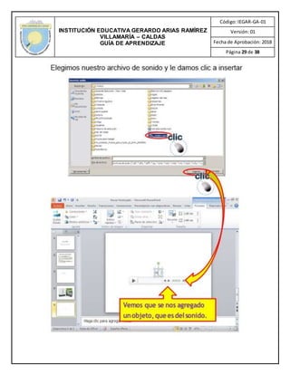 INSTITUCIÓN EDUCATIVA GERARDO ARIAS RAMÍREZ
VILLAMARÍA – CALDAS
GUÍA DE APRENDIZAJE
Código: IEGAR-GA-01
Versión: 01
Fecha de Aprobación: 2018
Página 29 de 38
 