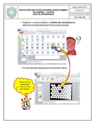 INSTITUCIÓN EDUCATIVA GERARDO ARIAS RAMÍREZ
VILLAMARÍA – CALDAS
GUÍA DE APRENDIZAJE
Código: IEGAR-GA-01
Versión: 01
Fecha de Aprobación: 2018
Página 34 de 38
 