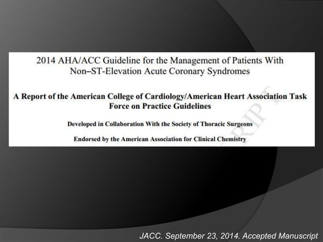 2014 AHA/ACC Guideline for the Management of Patients With Non–ST ...