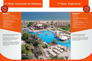 4º Passo: Convenção de Liderança                    5º Passo: Experience
        SIVIDA                                                                                                          LUSIVI
      LU                                                                                                              XC
              D




                                                                                                                E



                                                                                                                             DA
EXC




               E




                                                                                                                               DE
                                                                                                               AU
  A
              IO




                                                                                                                  O




                                                                                                                T
      UT          V                                                                                                   E N VIO
           O EN



  Passo 4                                                                    Passo 5
  Convenção de Liderança                                                     Experience
  • Qualificação: Estar em Autoenvio, ter sido                               • Qualificação: Estar em Autoenvio, ter
  Pago Como RUBI três vezes no período de qualificação                       sido Pago Como Diamante seis vezes no período
                                                                             de qualificação
  • Frequência: semestral
                                                                             • Frequência: anual
  • Local de apresentação: hotel
                                                                             • Local de apresentação: lugar paradisíaco
  • Duração: 2 noites, 3 dias
                                                                             • Duração: 4 noites, 5 dias
  • Reconhecimento:
  Certificado de Participação                                                • Reconhecimento: Certificado de
                                                                             Participação
  • Benefícios: Hospedagem
  e alimentação para 2 pessoas*
                                                                             • Benefícios: Passagem, hospedagem
                                                                             e alimentação para 2 pessoas
  * acompanhante: 2º titular ou conjuge ou outro empreendedor




  Agora, você já atingiu uma posição de Liderança                           No 5º passo da Universidade Polishop nós
  e, portanto, chegou o momento de aprender os                              fazemos um reconhecimento especial
  princípios da duplicação de líderes.                                      por toda a sua dedicação e resultados.

  Neste estratégico passo você conhecerá os benefícios                      Queremos que você desfrute de lugares paradisíacos,
  que virão por meio da formação de uma renda                               junte-se a pessoas de grande visão empresarial
  residual e começará a traçar sua definitiva                               e desfrute de sua Independência Financeira com
  independência financeira.                                                 total Qualidade de Vida!

  Serão alguns dias de descontração, socialização e
  integração com seus downlines e muitos líderes de
  diversas redes. Você vai aprender com histórias de
  sucesso de outros e vai ensinar sobre a sua
  história de sucesso!




28                                                                                                                                  29
Polishop Opportunity                                                                                         Polishop Opportunity
 