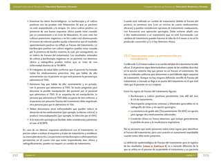 Guía para la Atención de Personas con Tuberculosis Resistente a Fármacos                                      Guía para la Atención de Personas con Tuberculosis Resistente a Fármacos




                  Examinar los datos bacteriológicos. La baciloscopia y el cultivo        Cuando esté indicado un cambio de tratamiento debido al fracaso del
                  positivos son las pruebas más fehacientes de que un paciente            primero, se comienza otro (con un mínimo de cuatro medicamentos
                  no está respondiendo a la terapia. Un único cultivo positivo en         eficaces) y pueden considerarse opciones de tratamiento coadyuvante,
                  presencia de una buena respuesta clínica puede estar causado            con frecuencia una operación quirúrgica. Debe evitarse añadir uno
                  por un contaminante o un error de laboratorio. En este caso, los        o dos medicamentos a un tratamiento que no está funcionando. Los
                  cultivos posteriores negativos o en los cuales está disminuyendo        cambios de tratamiento pueden hacerse al cabo de 4-6 meses si no se ha
                  el número de colonias pueden ayudar a demostrar que el resultado        producido conversión y/o si hay deterioro clínico.
                  aparentemente positivo no reflejó un fracaso del tratamiento. La
                  baciloscopia positiva con cultivo negativo pueden estar causada
                  por la presencia de bacilos muertos, lo cual, por consiguiente, no
                  es indicio de fracaso del tratamiento. Los resultados reiterados        13.2 Indicaciones para la interrupción del
                  de cultivo y baciloscopia negativos en un paciente con deterioro             tratamiento
                  clínico y radiográfico pueden indicar que se trata de una
                  enfermedad distinta de la TB-MFR.                                       Conlleva de 3 a 4 meses evaluar si un cambio del plan de tratamiento ha sido
                                                                                          eficaz. Si el paciente sigue deteriorándose a pesar de las medidas descritas
                  El trabajador de salud debe confirmar que el paciente ha tomado         en la sección anterior, hay que pensar en un fracaso al tratamiento. No
                  todos los medicamentos prescritos. Hay que hablar de ello               hay un indicador uniforme para determinar si está fallando algún esquema
                  serenamente con el paciente sin que esté presente la persona que        de tratamiento. Aunque no hay ninguna definición sencilla de fracaso del
                  administra el TDO.                                                      tratamiento, a menudo se llega a un punto del tratamiento en el que está
                  Asimismo hay que hablar de ello, serenamente y en privado,              claro que el paciente no va a mejorar.
                  con la persona que administra el TDO. Se harán preguntas para
                  descartar la posible manipulación del paciente por el personal          Entre los signos de fracaso del tratamiento figuran:
                  que administra el TDO. Si se sospecha de tal manipulación, la
                                                                                                 Baciloscopia o cultivo positivos persistentes más allá del mes
                  persona que administra el TDO debe ocuparse de otro enfermo, y
                                                                                                 8-10 de tratamiento.
                  al paciente con presunto fracaso del tratamiento debe asignársele
                  otra persona para que le administre el TDO.                                    Neumopatías progresivas extensas y bilaterales apreciables en la
                                                                                                 radiografía de tórax y sin opción quirúrgica.
                  Deben descartarse otras enfermedades que pueden reducir la
                  absorción de los medicamentos (por ejemplo, la diarrea crónica) o              La resistencia de grado alto (frecuentemente TB-XFR) sin opción
                  producir inmunodepresión (por ejemplo, la infección por el VIH).               para agregar dos medicamentos adicionales.
                  Si la resección quirúrgica es factible, debe considerarse y presentar          Condición clínica en franco deterioro, que incluye generalmente
                  el caso al SCNFR.                                                              la pérdida de peso y la insuficiencia respiratoria.

          En caso de no obtener respuesta satisfactoria con el tratamiento, es            No es necesario que estén presentes todos estos signos para identificar
          preciso volver a evaluar el esquema y el plan de tratamiento y establecer       el fracaso del tratamiento, pero una curación es sumamente improbable
          un nuevo plan de acción. Los pacientes con baciloscopia o cultivo positivos     cuando todos ellos están presentes.
          persistentes en el cuarto mes que están respondiendo bien clínica y
          radiográficamente, pueden no requerir un cambio de tratamiento.                 La definición epidemiológica de fracaso del tratamiento para el registro
                                                                                          de los resultados (véase el Capítulo 4) es a menudo diferente de la
                                                                                          que se utiliza en el proceso de suspenderle el tratamiento a un paciente

152          Capítulo 13                                                                                                                                     Capítulo 13        153
 