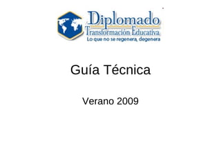 Guía Técnica Verano 2009 