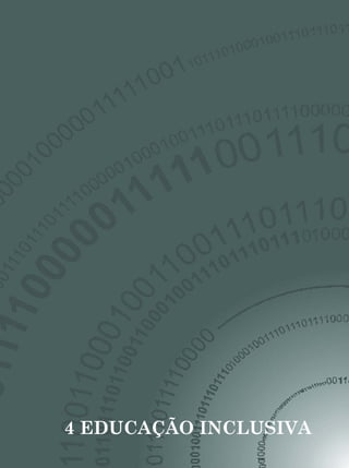 Guia de Tecnologias Educacionais 2009/MEC




                                                  Formação dos Proﬁssionais da Educação




4 EDUCAÇÃO INCLUSIVA
                                            121
 