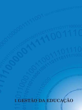 Guia de Tecnologias Educacionais 2009/MEC




1 GESTÃO DA EDUCAÇÃO
                                             19
 