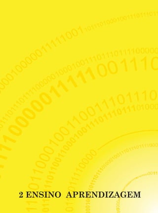 Guia de Tecnologias Educacionais 2009/MEC




2 ENSINO APRENDIZAGEM
                                               37
 