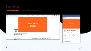 14
Guia de Templates
Evento
O tamanho indicado é de proporção aproximadamente 2:1.
1200 x 628
pixels
1200 x 628
pixels
 