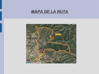 MAPA DE LA RUTA
 
