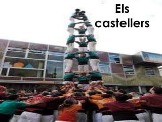 Els
castellers
 