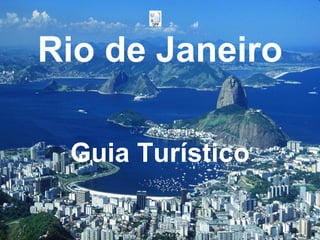 Rio de Janeiro Guia Turístico 
