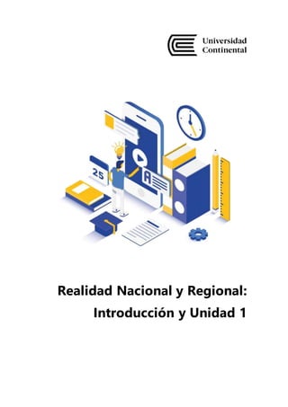 Realidad Nacional y Regional:
Introducción y Unidad 1
 