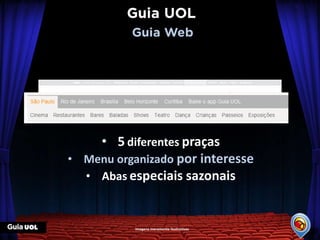 • 5 diferentes praças
• Menu organizado por interesse
  • Abas especiais sazonais



           Imagens meramente ilustrativas
 