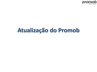 Atualização do Promob
 