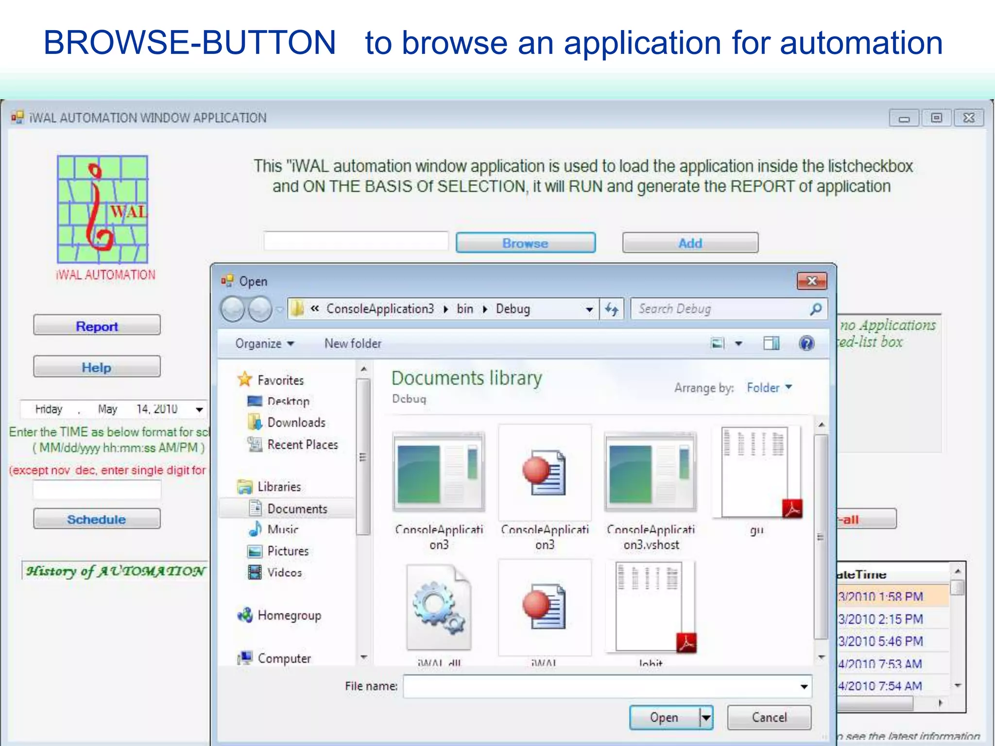 BROWSE-BUTTON to browse an application for automation

 