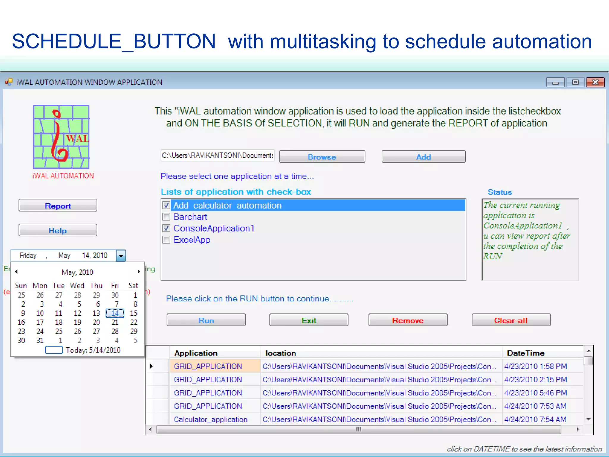SCHEDULE_BUTTON with multitasking to schedule automation

 