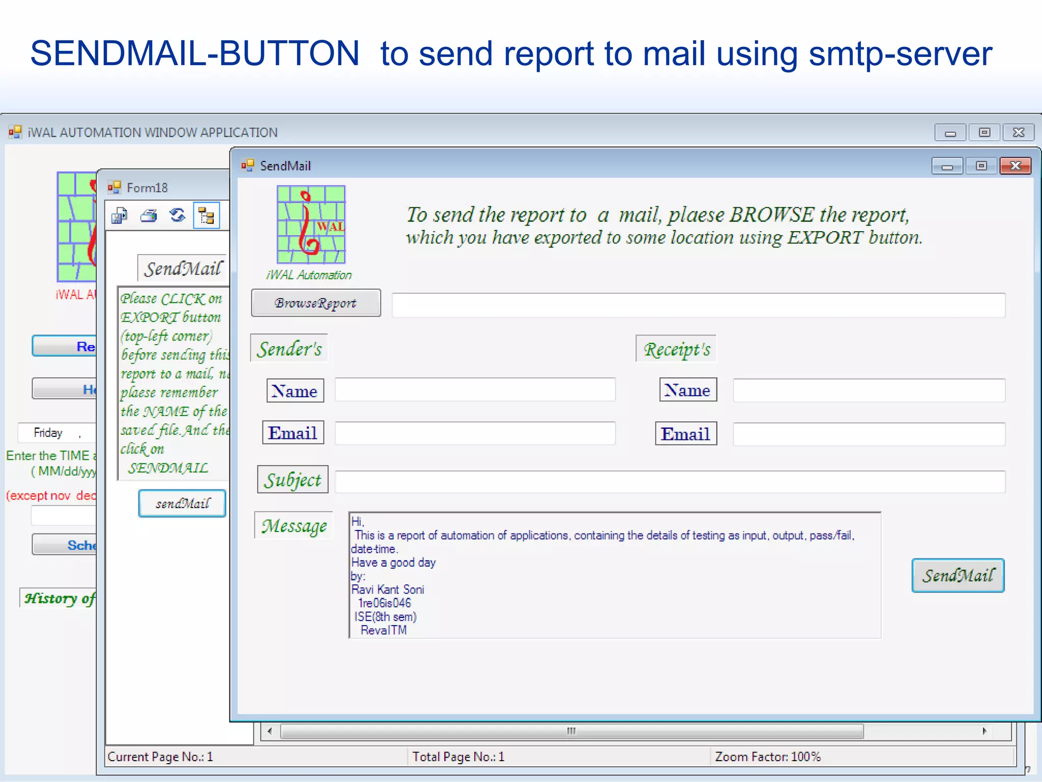 SENDMAIL-BUTTON to send report to mail using smtp-server

 
