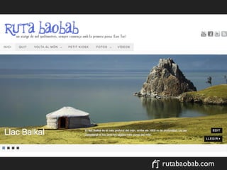 La Vuelta al Mundo puerta a puerta




         http://rutabaobab.com



                                 rutabaobab.com
 