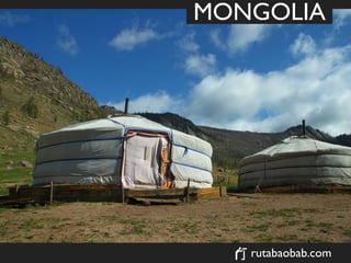 MONGOLIA




   rutabaobab.com
 