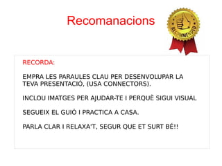 Bibliografia
D'on has tret la informació?
LLIBRE:
Autor. Títol en cursiva. Número d’edició si no és la primera. Lloc: Editorial, any
d’edició.
PÀGINA WEB:
Autor. Títol en cursiva [en línia]. Disponible a: <adreça electrònica>
EX: Manso, Anna. Leandre, el nen horrible. 11a edició. CRUILLA, 2004
Ayuntamiento de Málaga. Fundación Picasso. Museo casa Natal.
http://fundacionpicasso.malaga.eu/
astolp
 