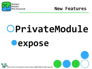 New Features



PrivateModule
expose
 