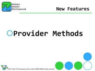 New Features




Provider Methods
 