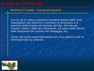 Guida al Computer - Lezione 159 - Windows 8.1 Update - Prompt dei ...