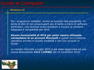 Guida al Computer - Lezione 167 - Windows 10 | PPT