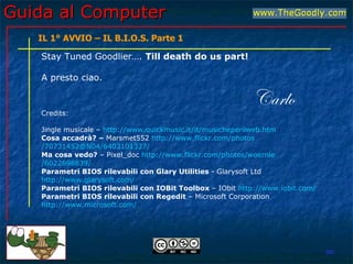 Guida al Computer - Lezione 41 - Il 1° Avvio - Il B.I.O.S. parte 1 | PPT