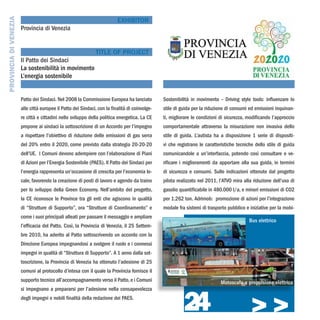 PROVINCIA DI VENEZIA
                                                                          EXHIBITOR
                       Provincia di Venezia


                                                              TITLE OF PROJECT
                       Il Patto dei Sindaci
                       La sostenibilità in movimento
                       L’energia sostenibile


                       Patto dei Sindaci. Nel 2008 la Commissione Europea ha lanciato           Sostenibilità in movimento – Driving style tools: influenzare lo
                       alle città europee il Patto dei Sindaci, con la finalità di coinvolge-   stile di guida per la riduzione di consumi ed emissioni inquinan-
                       re città e cittadini nello sviluppo della politica energetica. La CE     ti, migliorare le condizioni di sicurezza, modificando l’approccio
                       propone ai sindaci la sottoscrizione di un Accordo per l’impegno         comportamentale attraverso la misurazione non invasiva dello
                       a rispettare l’obiettivo di riduzione delle emissioni di gas serra       stile di guida. L’autista ha a disposizione 1 serie di dispositi-
                       del 20% entro il 2020, come previsto dalla strategia 20-20-20            vi che registrano le caratteristiche tecniche dello stile di guida
                       dell’UE. I Comuni devono adempiere con l’elaborazione di Piani           comunicandole a un’interfaccia, potendo così consultare e ve-
                       di Azioni per l’Energia Sostenibile (PAES). Il Patto dei Sindaci per     rificare i miglioramenti da apportare alla sua guida, in termini
                       l’energia rappresenta un’occasione di crescita per l’economia lo-        di sicurezza e consumi. Sulle indicazioni ottenute dal progetto
                       cale, favorendo la creazione di posti di lavoro e agendo da traino       pilota realizzato nel 2011, l’ATVO mira alla riduzione dell’uso di
                       per lo sviluppo della Green Economy. Nell’ambito del progetto,           gasolio quantificabile in 480.000 l/a, e minori emissioni di CO2
                       la CE riconosce le Province tra gli enti che agiscono in qualità         per 1.262 ton. Adrimob: promozione di azioni per l’integrazione
                       di “Strutture di Supporto”, ora “Strutture di Coordinamento” e           modale fra sistemi di trasporto pubblico e iniziative per la mobi-
                       come i suoi principali alleati per passare il messaggio e ampliare
                                                                                                                                           Bus elettrico
                       l’efficacia del Patto. Così, la Provincia di Venezia, il 25 Settem-
                       bre 2010, ha aderito al Patto sottoscrivendo un accordo con la
                       Direzione Europea impegnandosi a svolgere il ruolo e i connessi
                       impegni in qualità di “Struttura di Supporto”. A 1 anno dalla sot-
                       toscrizione, la Provincia di Venezia ha ottenuto l’adesione di 25
                       comuni al protocollo d’intesa con il quale la Provincia fornisce il
                       supporto tecnico all’accompagnamento verso il Patto, e i Comuni                                      Motoscafo a propulsione elettrica



                                                                                                          24
                       si impegnano a prepararsi per l’adesione nella consapevolezza
                       degli impegni e nobili finalità della redazione dei PAES.

                                                                                                                                            >>>
 