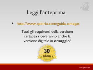 Leggi l’anteprima http://www.qabiria.com/guida-omegat   Tutti gli acquirenti della versione cartacea riceveranno anche la versione digitale in  omaggio ! 