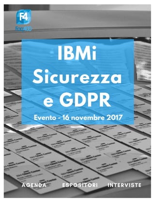 IBMi
Sicurezza
e GDPR
AGENDA        ESPOSITORI     INTERVISTE
Evento - 16 novembre 2017
 