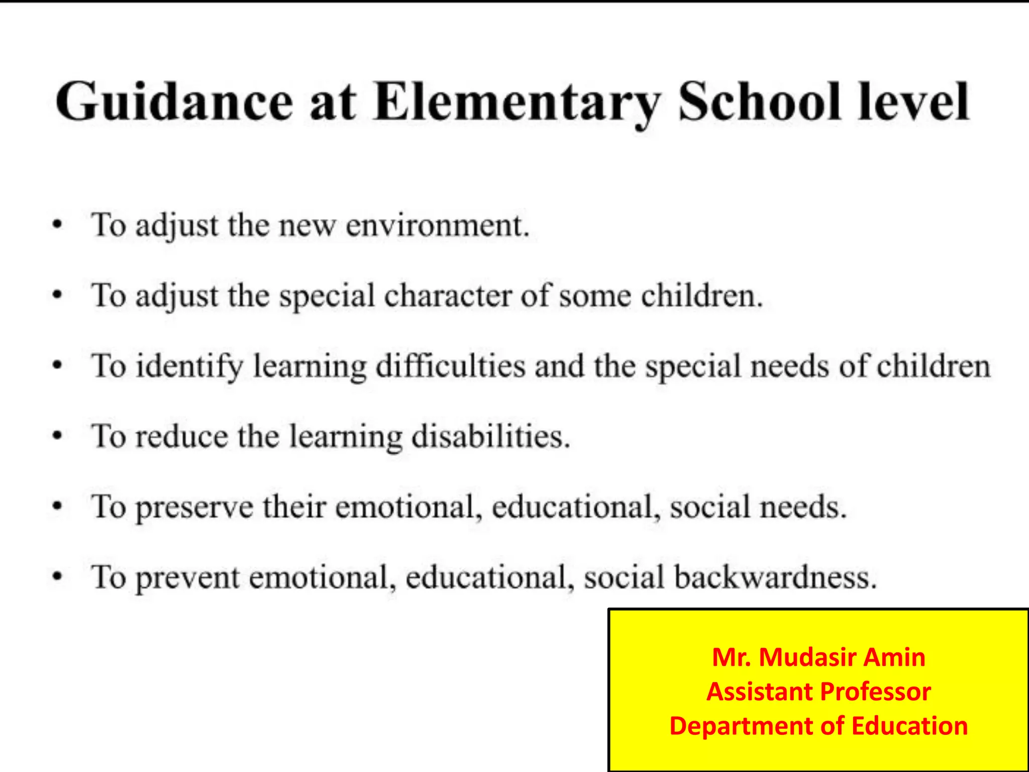 Mr. Mudasir Amin
Assistant Professor
Department of Education
 