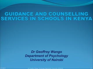 2/2/2015 1Dr Geoffrey Wango, Psychology Department, University of Nairobi
Dr Geoffrey Wango
Department of Psychology
University of Nairobi
 