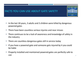 Guidance For Powered Gate Group Members 16 Guidance For Powered Gate Group Members 16