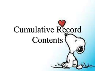 Cumulative Record
Contents
 