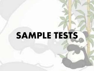 SAMPLE TESTS
 