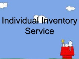 Individual Inventory
Service
 