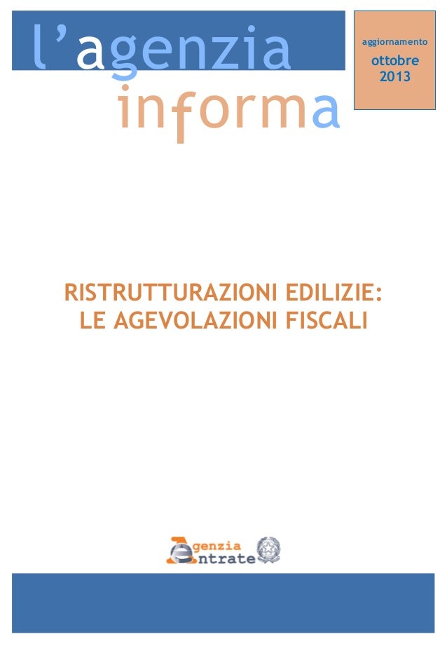 Agevolazioni fiscali per le ristrutturazioni edilizie 2013 la guida Agenzia informa ristrutturazioni edilizie