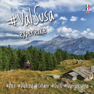 #ValSusa
experience
#Bike #Walking #Outdoor #Gusto #Viafrancigena
 