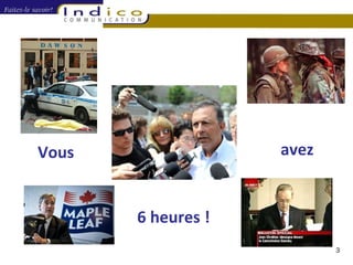 Vous avez 6 heures ! 