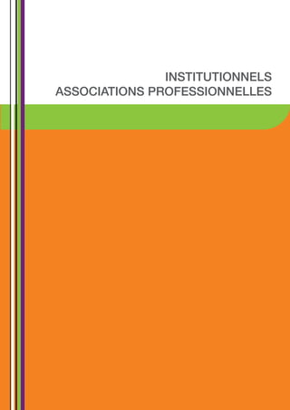 INSTITUTIONNELS
ASSOCIATIONS PROFESSIONNELLES
 