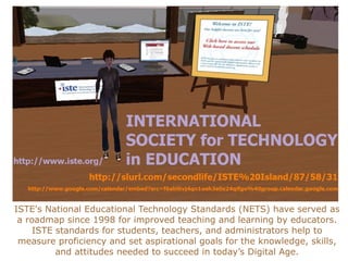 ISTE's National Educational Technology Standards (NETS) have served as a roadmap since 1998 for improved teaching and learning by educators. ISTE standards for students, teachers, and administrators help to measure proficiency and set aspirational goals for the knowledge, skills, and attitudes needed to succeed in today’s Digital Age. 