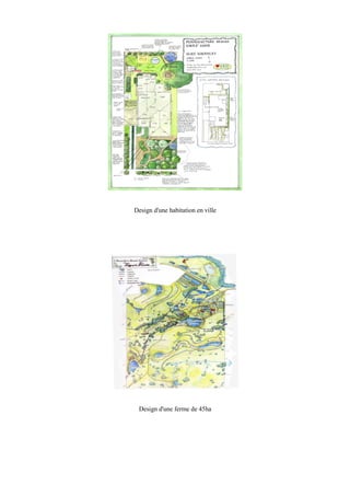 Design d'une habitation en ville
Design d'une ferme de 45ha
 