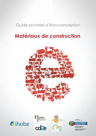 Guide sectoriel d’éco-conception

Matériaux de construction

 