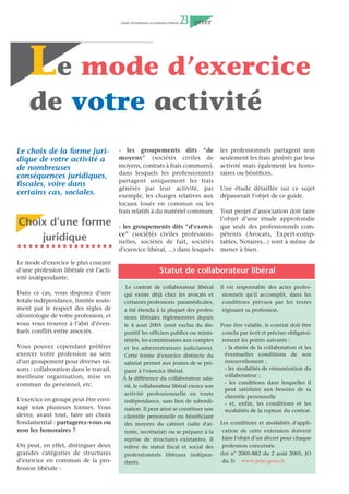 Choix de l’organisme d’assurance maladie : n’omettez pas d’indiquer le code ou l’intitulé de l’Organisme
       Conventionné (OC), compagnie d’assurance ou mutuelle qui sera chargé de l’encaissement des cotisations et
       du remboursement des soins. La liste des OC figure dans la documentation mise à votre disposition par la
       Caisse d’assurance maladie auprès du Centre des Formalités des Entreprises - CFE (voir page suivante).

       Cas particuliers : Si vous débutez une activité en qualité d’agent commercial ou autres, telles que propriétaire
       d’auto-école et professions rattachées par décret au RSI (cartomancien, tarologue, medium, magnétiseur,
9      expert en diagnostics immobiliers) (cf page 54) ou à la CANCAVA (thanathopracteur,...), vous relevez, sur le
       plan social, du groupe de professions commerciales ou artisanales et donc des organismes correspondants.

       Si vous débutez une activité de médecin, chirurgien dentiste, auxiliaire médical sous convention vous fai-
       sant relever du régime spécial des praticiens et A.M. conventionnés gérés par les caisses primaires d’assurance
       maladie, vous n’êtes pas concerné par le choix prévu à la ligne 5 du cadre 9.



                                                      Option(s) fiscale(s)
       Sur le choix d’un régime d’imposition des bénéfices et d’un régime d’imposition à la TVA, reportez-vous
       aux pages 25 à 27 et/ou sur le site www.impôts.gouv.fr
       – Le livret fiscal du créateur d’entreprise (rubrique professionnels > vos préoccupations > création d’activité)
10     – Le guide pratique N° 974 (BIC-BNC) (rubrique recherche > recherche formulaires puis « 974 » dans le champ
       Numéro d’imprimé).
       NB : Le choix peut être modifié jusqu’au dépôt de la première déclaration pour les bénéfices et dans les 3 mois
       de votre création en matière de TVA.
 