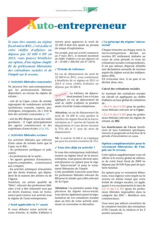 Guide d’installation en profession libérale   25   gérér




     Le choix de votre
         régime fiscal
Si vous exercez une                        Activités et                                               Activités et
profession libérale, une
profession non commer-                     revenus                                                    revenus des
ciale ou si vous êtes titu-                imposables en                                              professions non
laire d’une charge ou
d’un office, vous relèverez                BNC                                                        commerciales
de l’impôt sur le revenu                                                                              imposables à la
dans la catégorie des
Bénéfices Non                                                                                         TVA
Commerciaux (BNC) (1)                   Professions libérales : médecins,
et vous serez soumis à la               vétérinaires, experts comptables,
                                        architectes, avocats, etc.                                  Les activités libérales entrent dans
TVA sur les recettes pro-
                                                                                                    le champ d’application de la TVA.
venant d’activités non
expressément exonérées.                 Revenus des charges et offices :
                                        notaires, huissiers, greffiers des tri-                     Sont notamment soumis à la TVA :

Outre ces deux grandes                  bunaux de commerce.
                                                                                                    - les soins dispensés aux animaux;
catégories d’impôts, vous
                                        Autres professions non commer-                              - les travaux d’études et de
pouvez être soumis aux
                                        ciales : exploitations lucratives et                        recherche;
autres taxes suivantes :
                                        autres sources de revenus ne se                             - les activités de conseil et d’assis-
Contribution économique
                                        rattachant pas à une autre catégo-                          tance;
territoriale, taxe foncière,
                                        rie de revenus : agents d’assu-                             - les travaux d’expertise;
taxe sur les salaires (si
                                        rances, exploitants d’auto-école,                           - les travaux d’analyses (sauf ana-
votre activité n’est pas
                                        agents commerciaux, chefs d’éta-                            lyses de biologie médicale);
assujettie à la TVA), par-
                                        blissement scolaire, produits de                            - les prestations des avocats;
ticipation au finance-
                                        droits d’auteur, produits perçus                            - les opérations réalisées par les
ment de la formation
                                        par les inventeurs, etc.                                    auteurs et interprètes des œuvres
professionnelle continue,
                                                                                                    de l’esprit (parfois, selon des moda-
...
                                                                                                    lités particulières : retenue à la sour-
(1) vous pouvez également relever                                                                   ce), les traducteurs et interprètes,
de l’impôt sur les sociétés (IS) si                                                                 les guides et accompagnateurs, les
vous exercez :                                                                                      sportifs, les artistes du spectacle et
- en société d’exercice libéral (SEL)
                                                                                                    les dresseurs d’animaux.
- en société civile professionnelle
(SCP) ou sous le nouveau statut
d’entrepreneur individuel à res-
ponsabilité limitée (EIRL) en cas
d’option à l’IS;
- en société à forme commerciale
(SARL, ...) pour certaines profes-
sions.
 