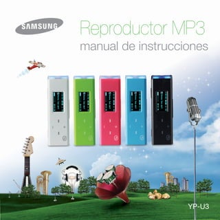Reproductor MP3
manual de instrucciones
YP-U3
 